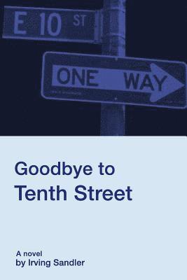 bokomslag Goodbye to Tenth Street