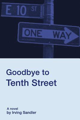 bokomslag Goodbye to Tenth Street