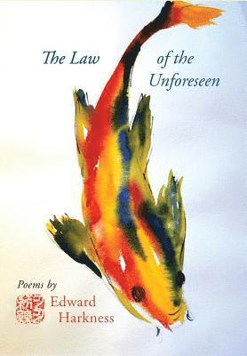 Edward Harkness - Law of the Unforeseen, Inbunden