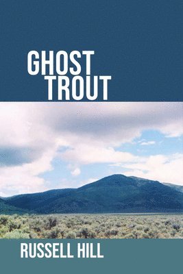 Russell Hill - Ghost Trout, Häftad