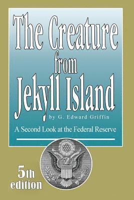 bokomslag Creature from Jekyll Island