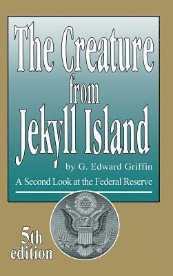 The Creature from Jekyll Island 1