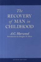 bokomslag The Recovery of Man in Childhood