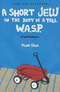 bokomslag Short Jew in the Body of a Tall W.A.S.P.