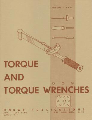 Forrest W. Bear, Thomas Hoerner, Forrest W Bear - Torque and Torque Wrenches, Häftad