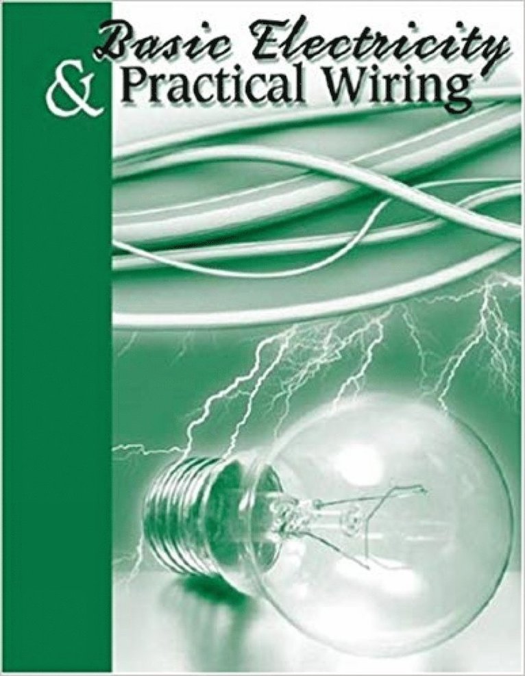 Basic Electricity & Practical Wiring