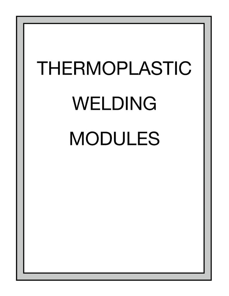 Hobar Publications - Thermoplastic Welding Modules, Häftad