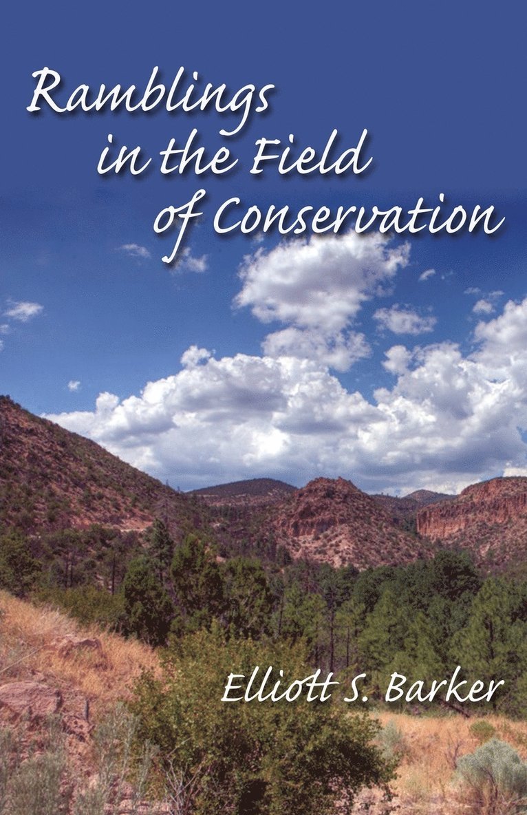 Ramblings in the Field of Conservation 1