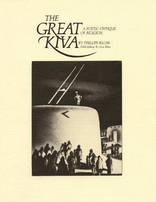 Phillips Kloss - Great Kiva, Häftad