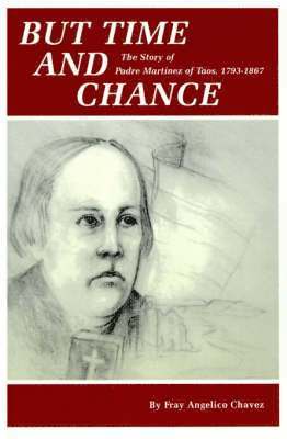 Angelico Chavez, Fray Angelico Chavez - But Time and Change, Häftad