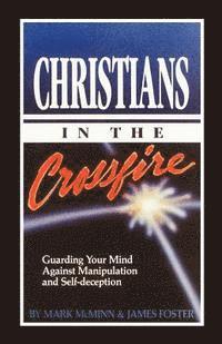 bokomslag Christians in the Crossfire: Guarding Your Mind Against Manipulation and Self-Deception