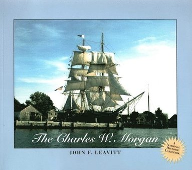 John F. Leavitt - Charles W. Morgan Book, Häftad
