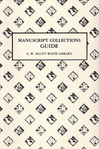 bokomslag Manuscript Collection Guide: G.W. Blunt White Library