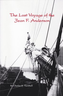 Last Voyage of the Jean F. Anderson 1