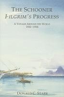 bokomslag Schooner Pilgrim's Progress: A Voyage Around the World, 1932-1934