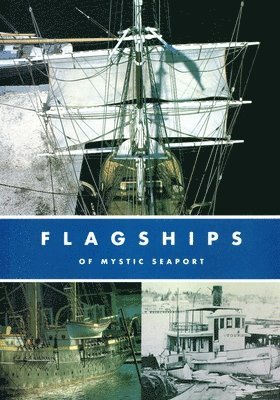 Flagships of Mystic Seaport 1