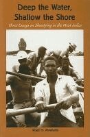 Roger D. Abrahams - Deep the Water, Shallow the Shore, Häftad