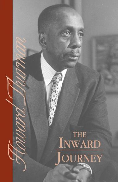 Howard Thurman - The Inward Journey, Häftad