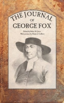 George Fox, Rufus M. Jones - Journal of George Fox, Häftad