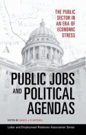 Daniel J. B. Mitchell - Public Jobs and Political Agendas, Häftad