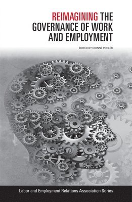 Reimagining the Governance of Work and Employment 1