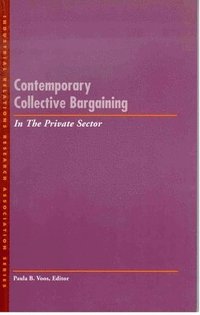bokomslag Contemporary Collective Bargaining in the Private Sector