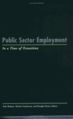 Dale Belman, Morley Gunderson, Douglas E. Hyatt - Public Sector Employment in a Time of Transition, Häftad