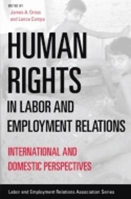 Human Rights in Labor and Employment Relations 1