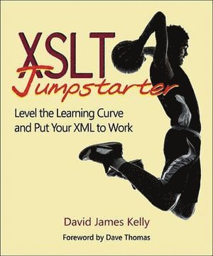 David James Kelly, David Kelly - XSLT Jumpstarter, Häftad