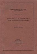 Spanish Majolica in the New World - Types of the Sixteenth to Eighteenth Centuries 1