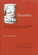 Barry Vladimir Rolett - Hanamiai: Prehistoric Colonization and Cultural Change in the Marquesas Islands (East Polynesia) Volume 81, Häftad