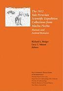 Richard L. Burger, Lucy C. Salazar - The 1912 Yale Peruvian Scientific Expedition Collections from Machu Picchu: Human and Animal Remains; Vol. #85 Volume 85, Häftad