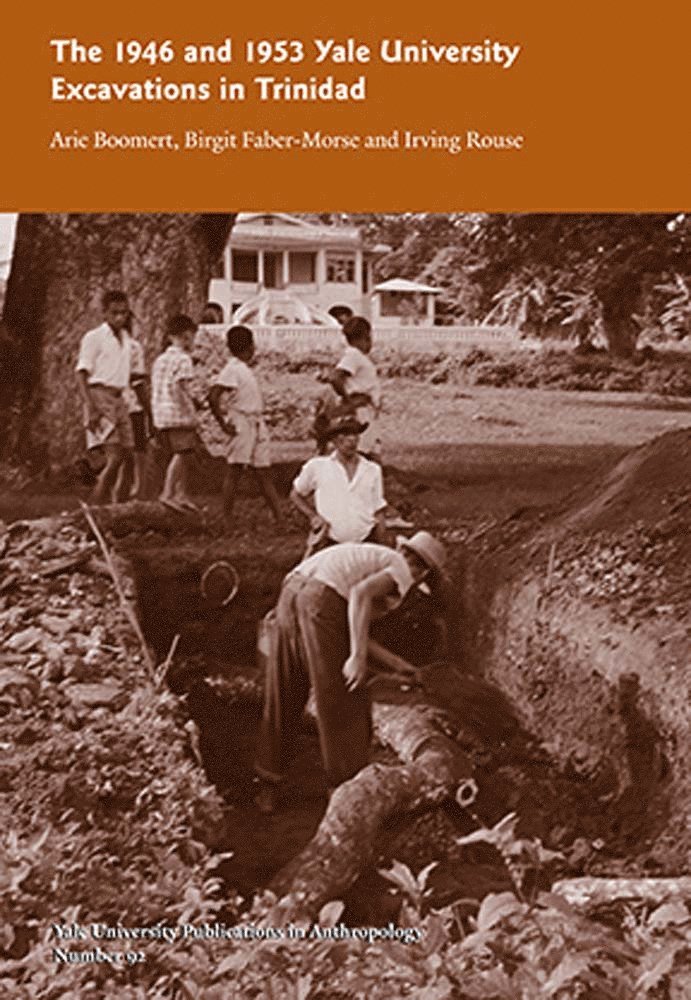 1946 and 1953 Yale University Excavations in Trinidad