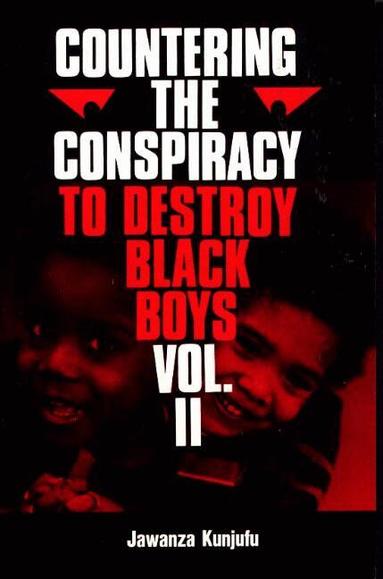 Jawanza Kunjufu - Countering the Conspiracy to Destroy Black Boys Vol. II, Häftad