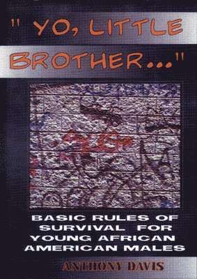 Anthony Davis - Yo, Little Brother . . ., Häftad