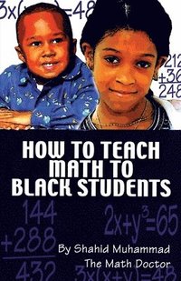 bokomslag How to Teach Math to Black Students