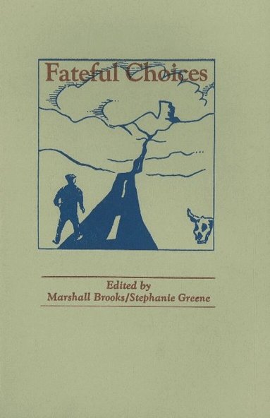 Marshall Brooks, Stephanie Greene - Fateful Choices, Häftad