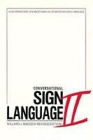 bokomslag Conversational Sign Language II  An Intermediate Advanced Manual