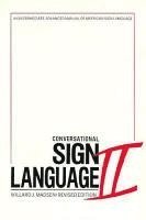 bokomslag Conversational Sign Language II - An Intermediate Advanced Manual