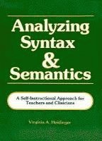Virginia Heidinger - Analyzing Syntax and Semantics Textbook, Häftad