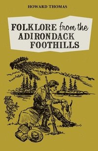 bokomslag Folklore From The Adirondack Foothills