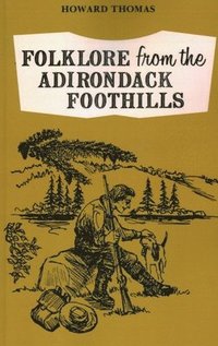 bokomslag Folklore from the Adirondack Foothills