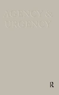 bokomslag Agency and Urgency