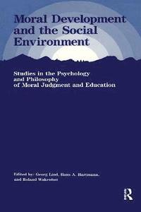 bokomslag Moral Development and the Social Environment