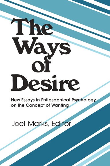 Joel Marks - Ways of Desire, Inbunden