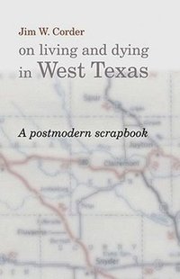 bokomslag Jim W.Corder on Living and Dying in West Texas