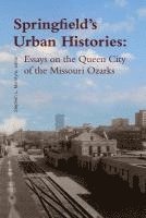 Springfield's Urban Histories 1