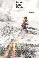 Michael Czyzniejewski, Sara Burge, John Turner - Moon City Review 2014, Häftad