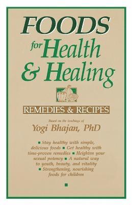Yogi Bhajan, Harbhajan - Foods for Health and Healing, Häftad