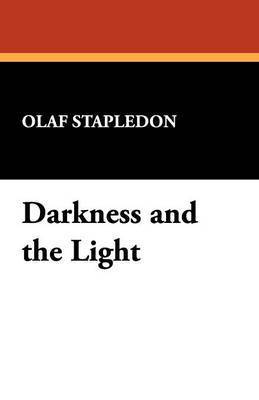Olaf Stapledon - Darkness and the Light, Häftad